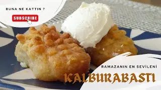 Tüm Zamanların Favorisi  - KALBURABASTI TATLISI