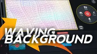 How to Make Waving Background in Kinemaster | Looping Background