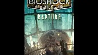 Novela de BioShock||GRATIS Y PDF||2014||PureGamersESP