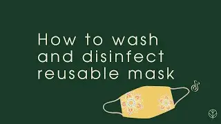 How to wash and disinfect reusable mask - Reuse