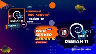VmWare17 || Instalasi dan Konfigurasi Web Server Debian 10 Buster HTTP Server || Part 2