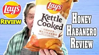 Lay's Honey Habanero Kettle Cooked Chips REAL Review
