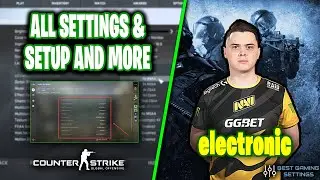 electronic CSGO Settings, Monitor Settings, Crosshair, Viewmodel, Gear and Settings 2021