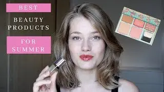 BEST ITEMS FOR SUMMER | SUMMER FAVORITES