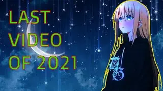 Last Video Of 2021