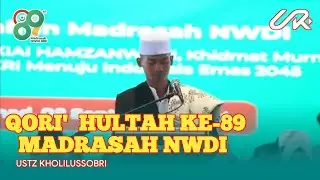 QORI' BERSUARA EMAS || HULTAH KE-89 MADRASAH NWDI