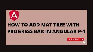 Mat Tree With progress bar In Angular part-1
