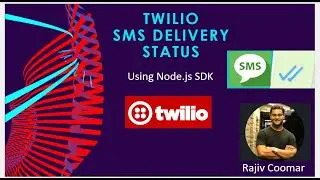 How to Get The Delivery Status of Sent SMS in Twilio | Using Node.js SDK | With Code example