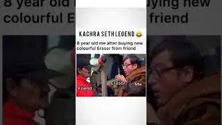 Kachra Seth Legend 😂 