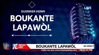 🔴  Boukante Lapawòl ak Guerrier Henri  LIVE
