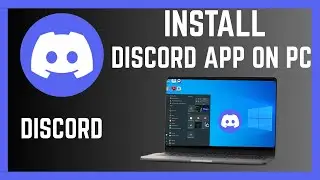 How To Download And Install Discord On Laptop Computer