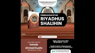 Riyadush Shalihin | Ustadz Ahmad Susilo |Masjid As Salam