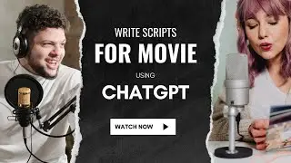 HOW TO WRITE A SCRIPT FOR MOVI EXPLAIN USING CHATGPT AI