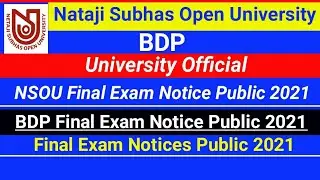 [ NSOU BDP Final Exam Notice Public 2021 ] BDP Final Exam Notice Public 2021 | BDP Online  Exam 2021