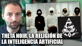 Theta Noir, the group that WORSHIPS Artificial Intelligence as a NEW RELIGION