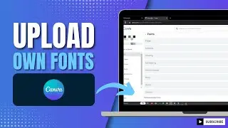 How To Upload Your Own Fonts To Canva (2024)