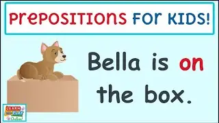 Prepositions for Kids