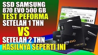 Performa setelah 2 tahun samsung ssd samsung 870 evo review