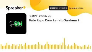 Bate Papo Com Renato Santana 2 (feito com Spreaker)