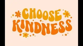 How to be kind