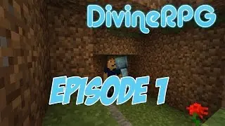 DivineRPG!! Ep 1 w/ TheRealBobby
