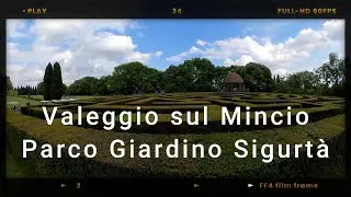 174° vlog - Valeggio sul Mincio e Parco Giardino Sigurtà