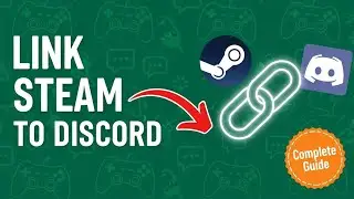 How to Link Your Steam Account to Discord | A Complete Guide 2025