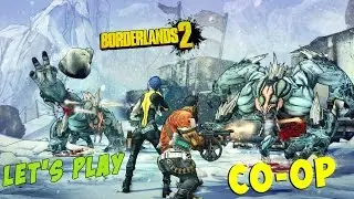 Let's play Borderlands 2 Co-op :Первый взгляд.