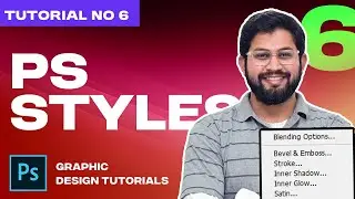 Tutorial# 6 | Photoshop Styles/Effects | Design with D | Photoshop Tutorials