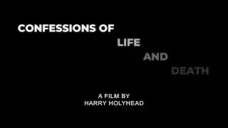 CONFESSIONS OF LIFE AND DEATH - Short Film