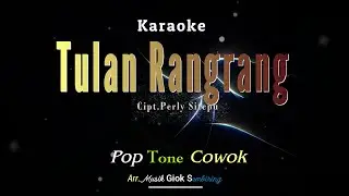 Tulan Rangrang Tone Cowok karaoke gendang karo