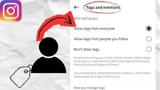 How to Manage Tag Settings on Instagram (Tag, Mention & Control Guide)