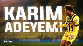 Der Karim Adeyemi Song