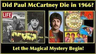 Did Paul McCartney Die in 1966? (Part 1)  A Magical Mystery Tour Through the Clues! 