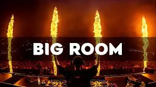 BIG ROOM 2025 Mix - Best bigroom & EDM Drops #3