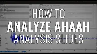 How to Analyze AHAAH Analysis Slides