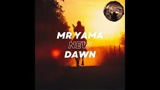 Mr Yama (feat. Mark) - New Dawn