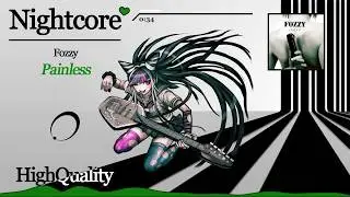 NIGHTCORE 💚 [Fozzy] - Painless (HQ)