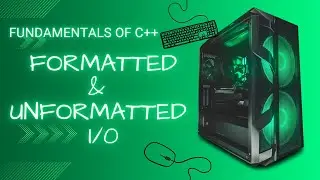 Formatted I/O in C++| setw, setf/unsetf | Basic Structure of Program