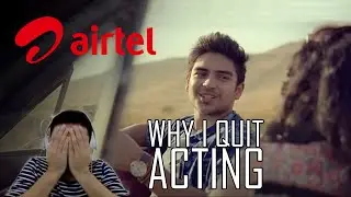 WHY I QUIT ACTING | My first AD as a LEAD ACTOR in the Airtel 4G AD | Reaction and Revisit!