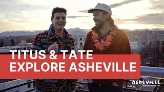 Titus & Tate Explore Asheville