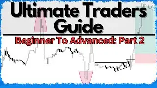 Ultimate Day Trading Guide: Beginner To Advanced Part 2