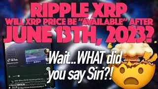 Ripple XRP: Will XRP Price Be “Available” After June 13, 2023?