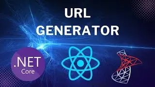 URL Generator Fullstack project | React18, ASP.NET Core7 WebAPI, TypeScript, Entity Framework Core