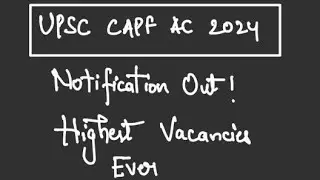 UPSC CAPF AC NOTIFICATION 2024 | HIGHEST VACANCIES