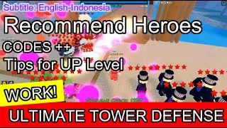 New Codes and How to Fast Up Level Ultimate Tower Defense December 2021