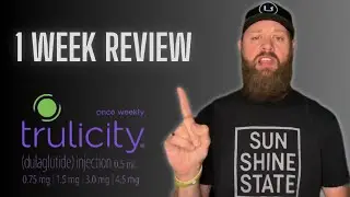 Trulicity: One Week In - My Thoughts and Observations