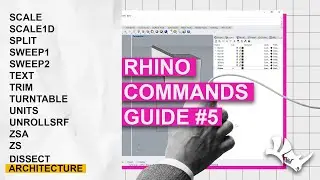 RHINO COMMANDS TO KNOW | GUIDE #5 | Scale1D, Scale, Split, Sweep1, Text, Trim, Turntable, Units, ZSA