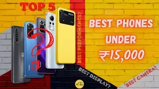 Best Phones Under 15000 || Top 5 Budget Mobile Under ₹15K For Student, Gaming, Daily Use 2022