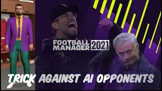 FM21 - HOW TO TRICKED THE MATCH ENGINE (AI OPPONENTS)